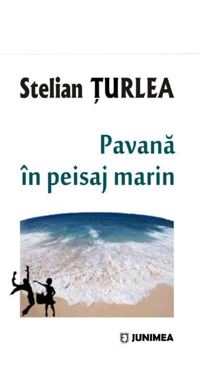 Imaginea articolului O reeditare după aproape 30 de ani: "Pavană în peisaj marin", de Stelian Ţurlea