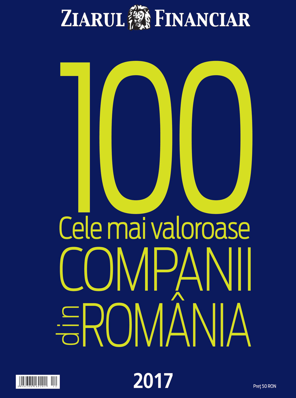 Top 100 cele mai valoroase companii din România. Industria auto, marele câştigător cu treisprezece companii în top 100