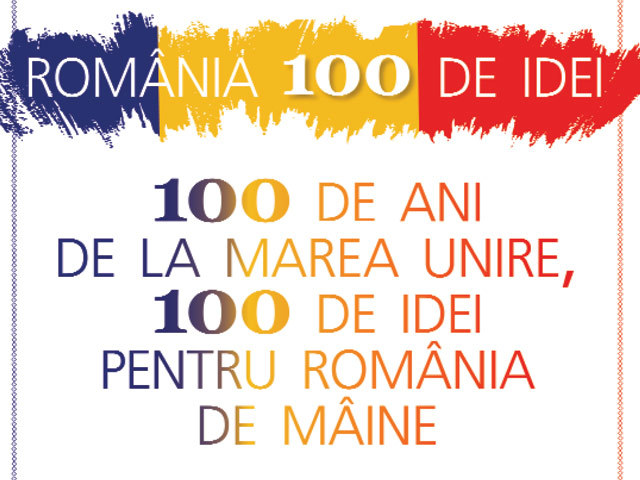 100 de idei pentru România de mâine de la unii dintre cei mai cunoscuţi antreprenori, executivi, profesori sau cercetători din România de azi - Partea I