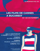  Les Films de Cannes à Bucarest ,Editia a 7-a ,in perioada 14-23 Octombrie,la CinemaPRO
