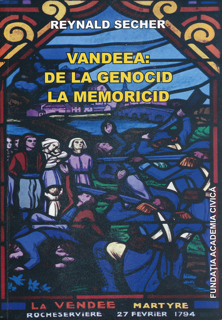 Genocidul Revoluţiei franceze/ de Ziarul de duminică