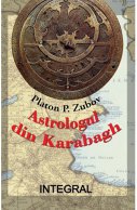 Imaginea articolului O carte pe zi: „Astrologul din Karabagh” de Platon P. Zubov