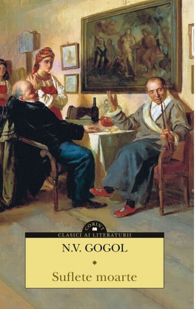Imaginea articolului O carte pe zi: „Suflete moarte”, de N.V.Gogol