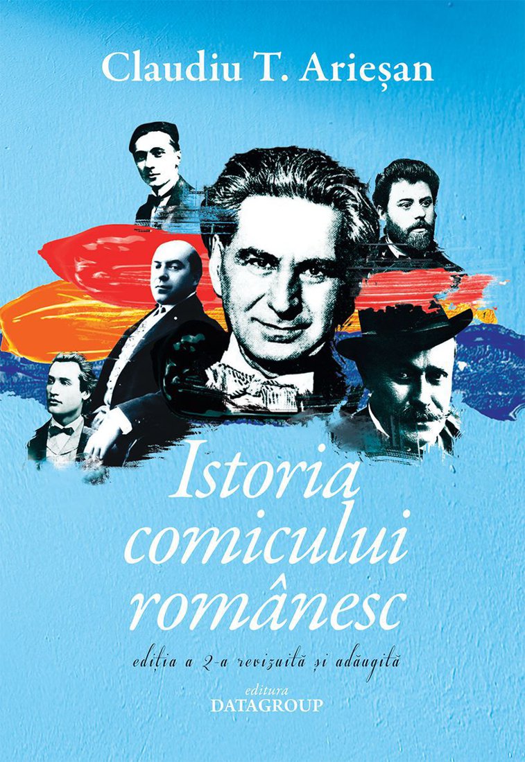 Imaginea articolului O carte pe zi: „Istoria comicului românesc” de Claudiu T.Arieşan