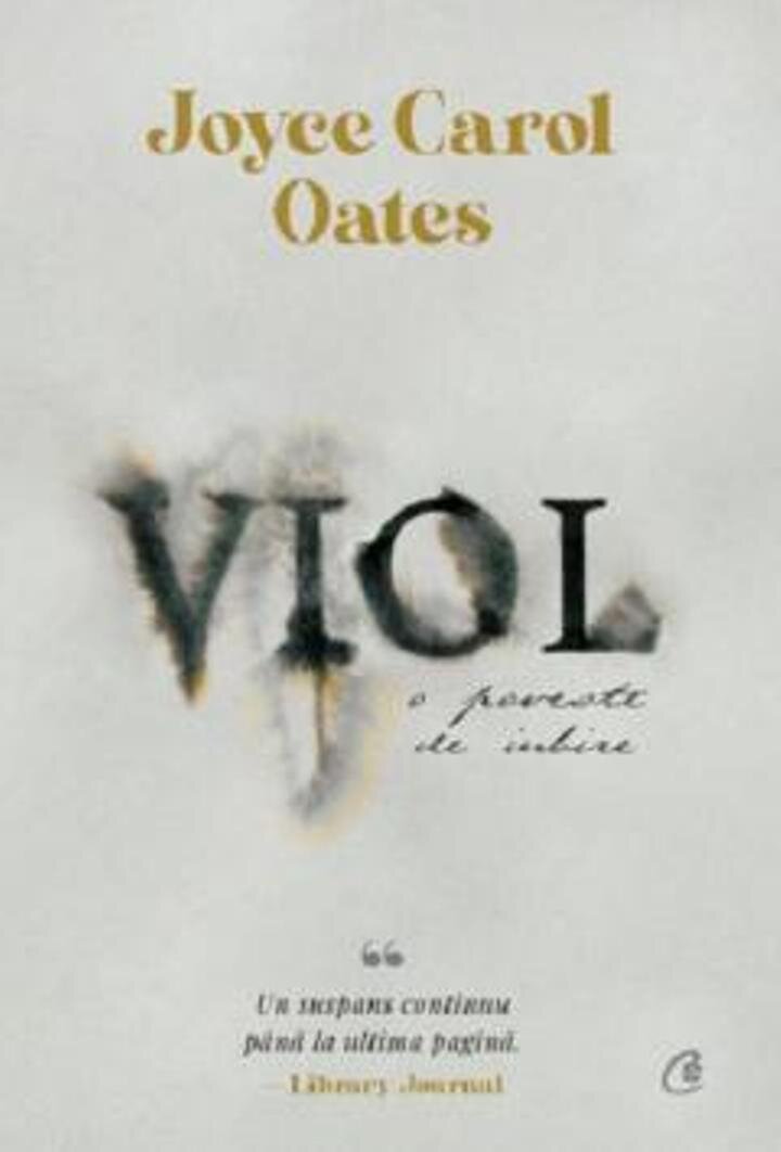 reader make out Continental O carte pe zi: „Viol. O poveste de iubire” de Joyce Carol Oates