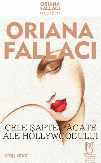 Imaginea articolului O carte pe zi: „Cele şapte păcate ale Hollywoodului” de Oriana Fallaci