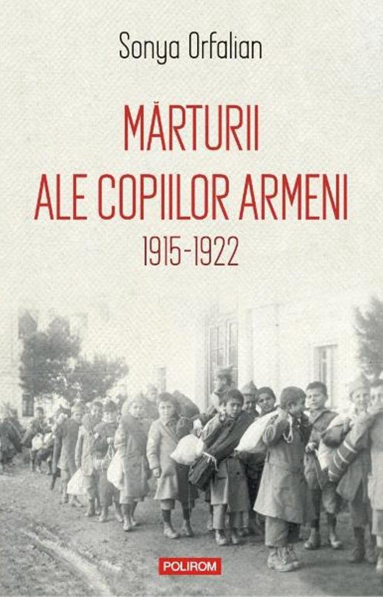 Imaginea articolului O carte pe zi: „Mărturii ale copiilor armeni. 1915-1922”, de Sonya Orfalian