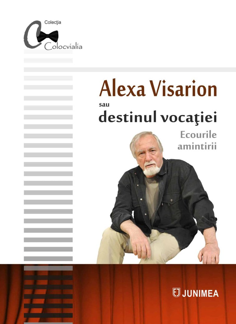 Imaginea articolului O carte pe zi: „Alexa Visarion sau destinul vocaţiei. Ecourile amintirii” 