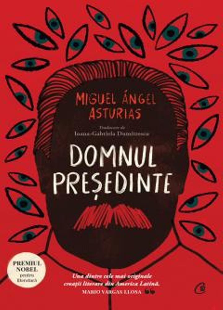 Imaginea articolului O carte pe zi: „Domnul Preşedinte” de Miguel Ángel Asturias