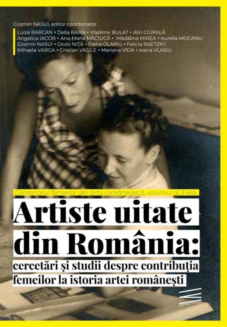 Imaginea articolului O carte pe zi: „Artiste uitate din România”, coordonator Cosmin Năsui