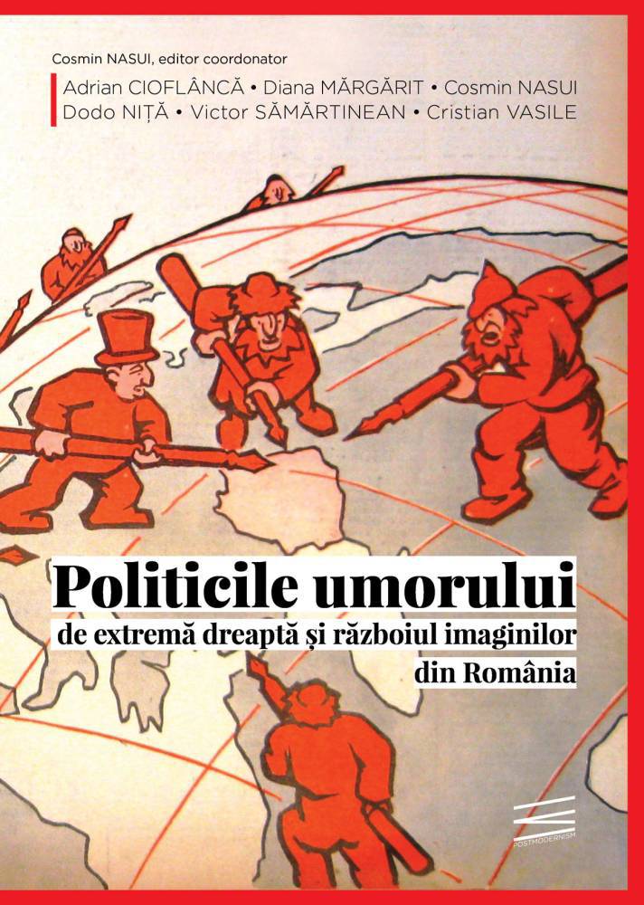 Imaginea articolului O carte pe zi: „Politicile umorului de extremă dreapta şi războiul imaginilor din România”