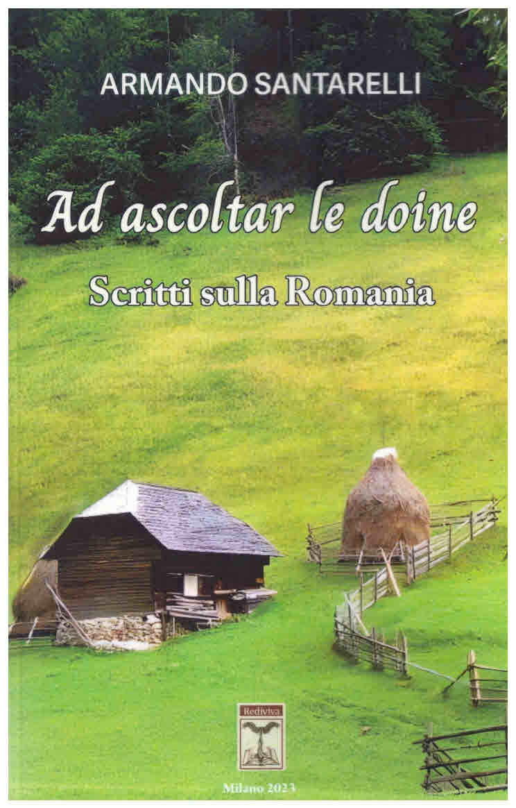 Imaginea articolului O carte pe zi: „Ad ascoltar le doine. Scritti sulla Romania” de Armando Santarelli