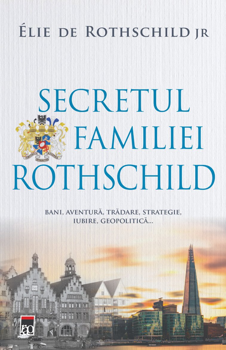 Imaginea articolului O carte pe zi: „Secretul Familiei Rothschild” de Elie de Rothschild Jr.