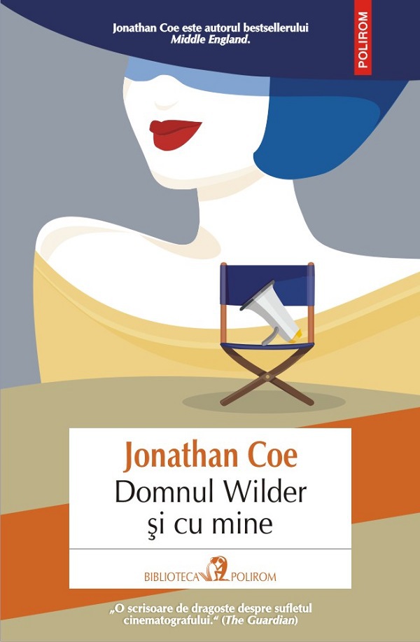 Imaginea articolului O carte pe zi: „Domnul Wilder şi cu mine”, de Jonathan Coe