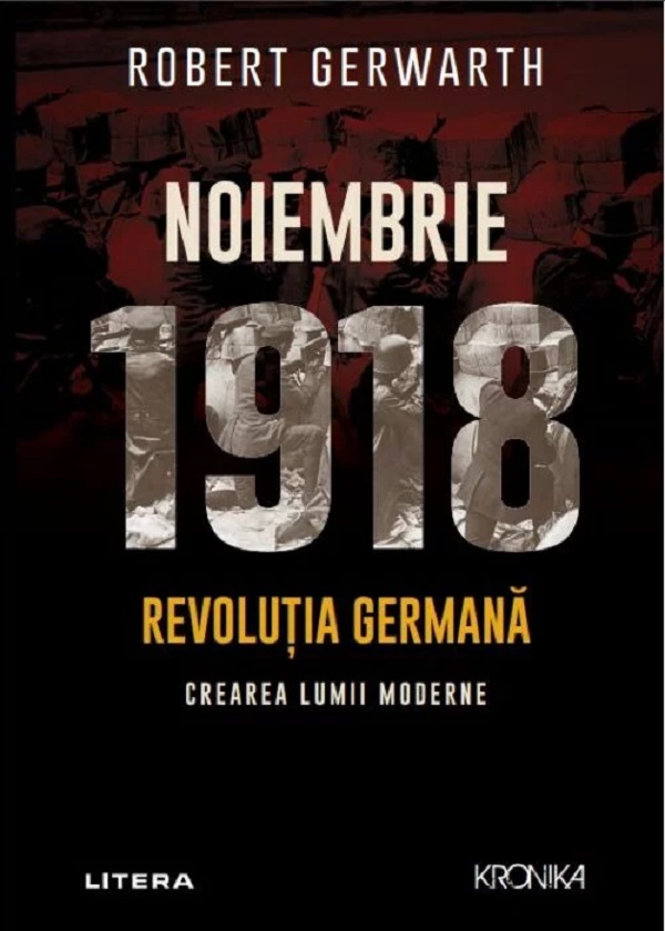Imaginea articolului O carte pe zi: „Noiembrie 1918. Revoluţia germană” de Robert Gerwarth