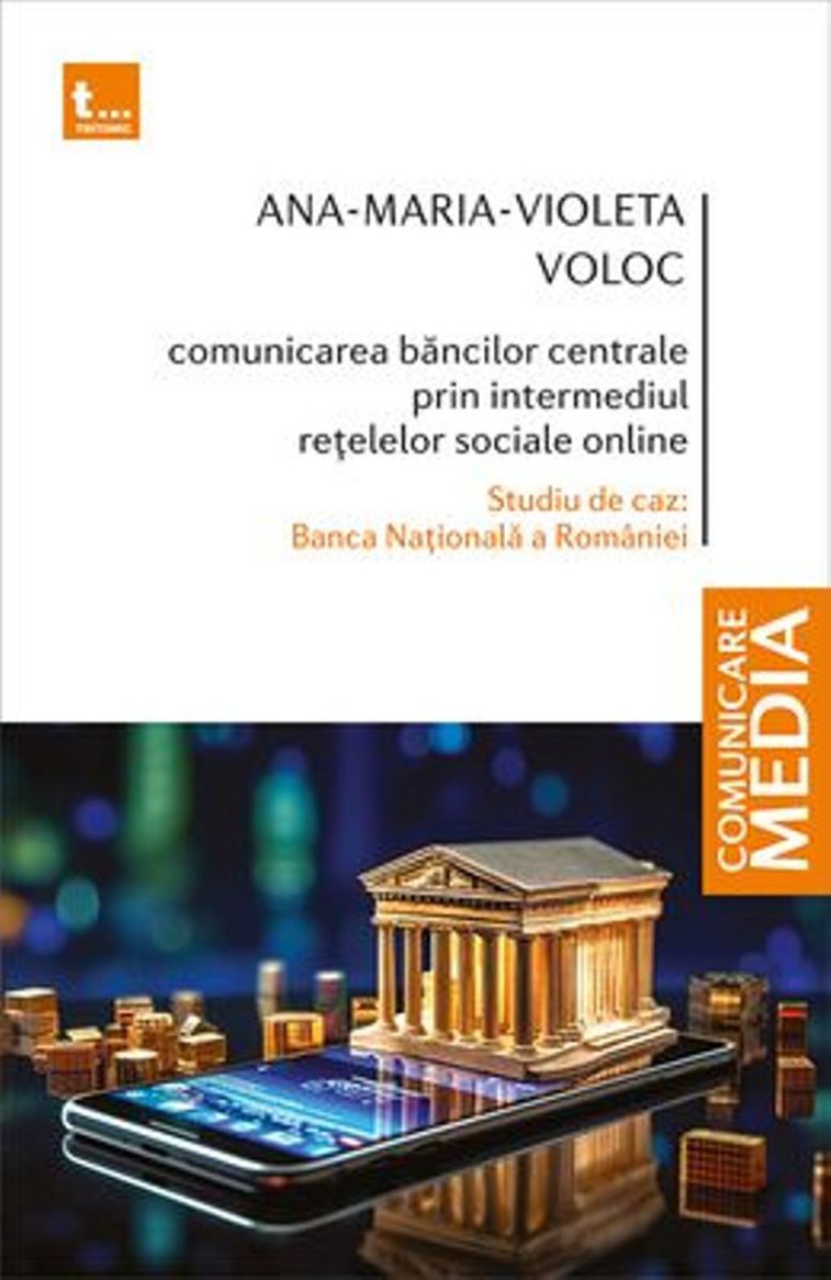 Imaginea articolului O carte pe zi: „Comunicarea băncilor centrale prin intermediul reţeleler sociale online”