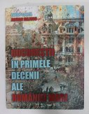 Imaginea articolului O carte pe zi: „Bucureştii în primele decenii ale României Mari”- editor coordonator Adrian Majuru