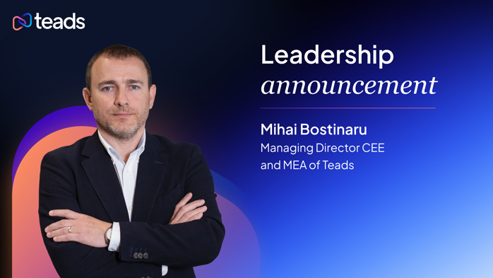 Platforma globală de advertising Teads îl numeşte pe Mihai Boştinaru în funcţia de Managing Director CEE & MEA 