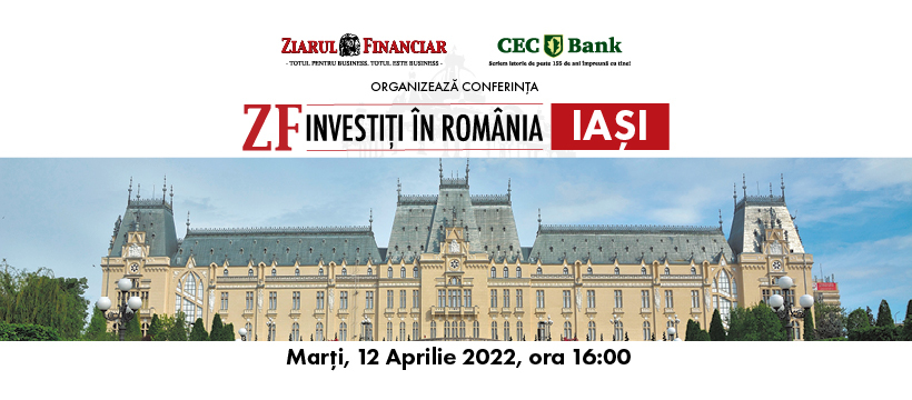 ZF şi CEC Bank organizează marţi, 12 aprilie la Iaşi evenimentul ZF Investiţi în România, unde cei mai mari investitori se vor întâlni cu antreprenori români şi oficialităţi locale