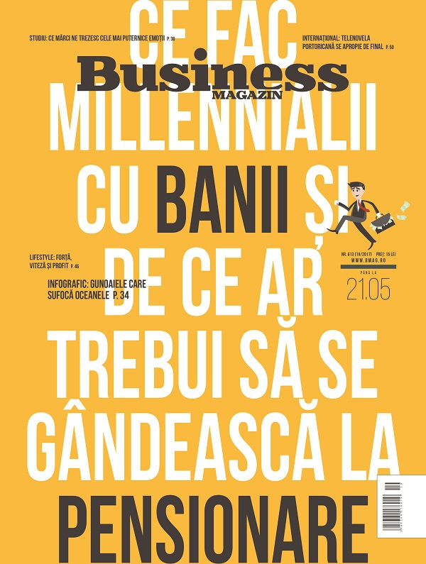 Ce puteţi citi în numărul din această săptămână al Business Magazin: „Ce fac millennialii cu banii şi de ce ar trebui să se gândească la pensie”