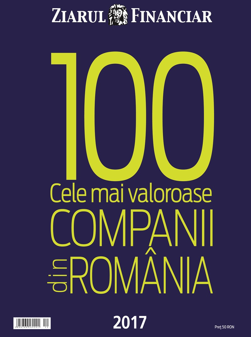 Ediţia 2017: Top 100 cele mai valoroase companii din România