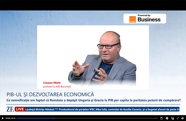 ZF Live. Cristian Păun, profesor la Academia de Studii Economice (ASE) Bucureşti: Calculul PIB ar trebui corectat cu datoria publică. Deficitul bugetar şi datoria publică umflă economia