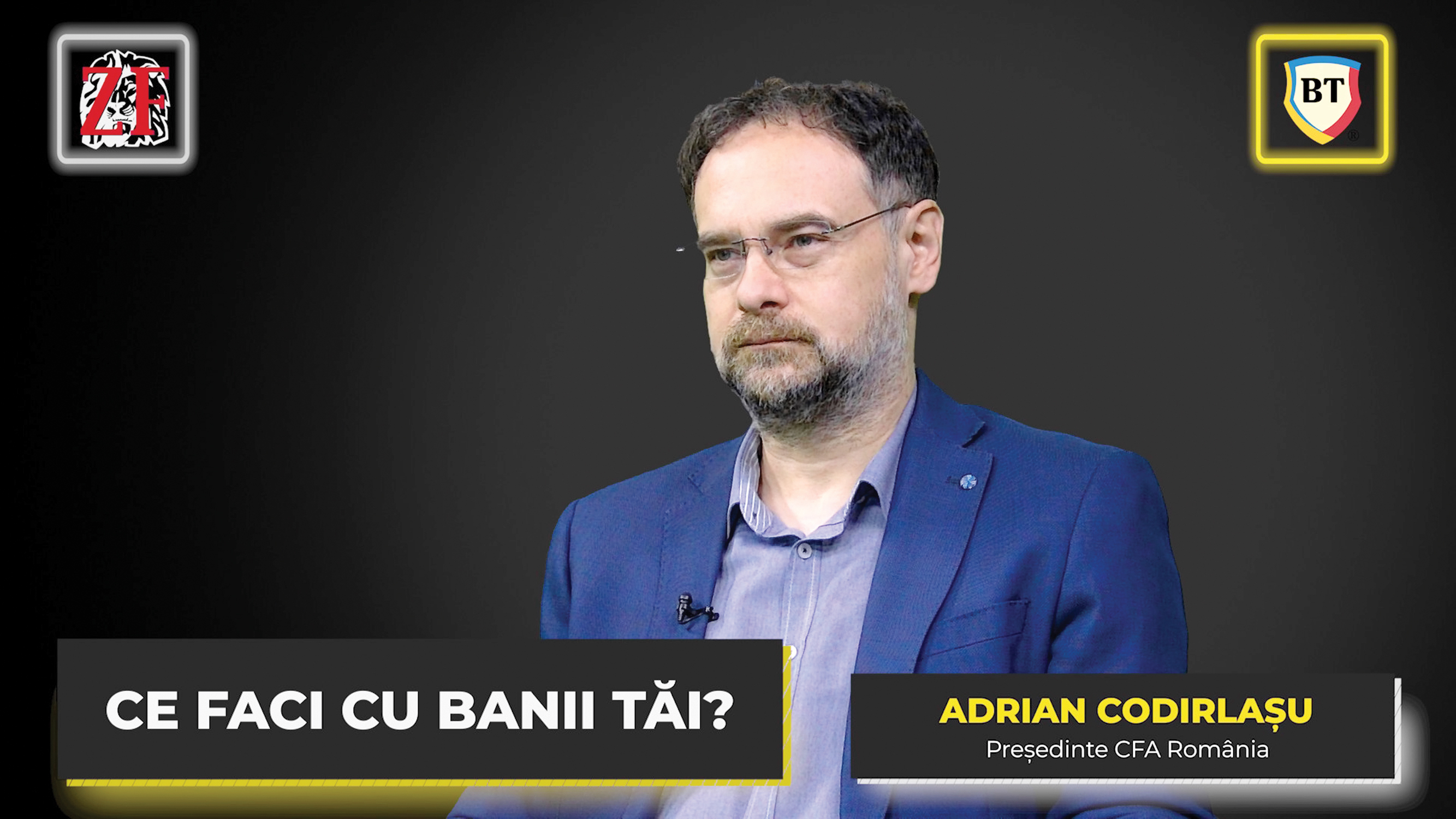 Ce faci cu banii tăi? Emisiune ZF sub umbrela FIT – Finanţe pe ...