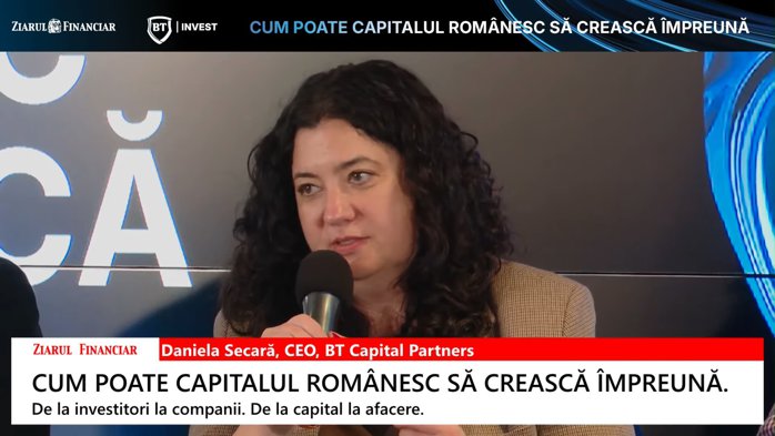 Daniela Secară, BT Capital Partners: Suntem la un moment în care avem investitori, avem capital şi avem nevoie de companii care să se uite spre piaţa de capital