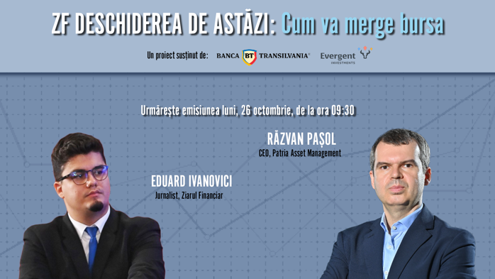 ZF DESCHIDEREA DE ASTĂZI. Cum va merge bursa. Urmăriţi o discuţie luni, 26 octombrie 2026, ora 09.30 cu Răzvan Paşol, CEO Patria Asset Management