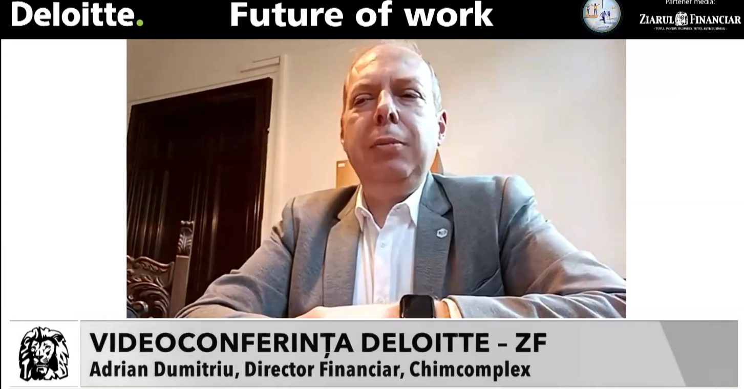 Videoconferinţa Deloitte - ZF  „Future of work”. Adrian Dumitriu, Director Financiar, Chimcomplex: Există un deficit de personal tehnic la nivelul întregii economii europene