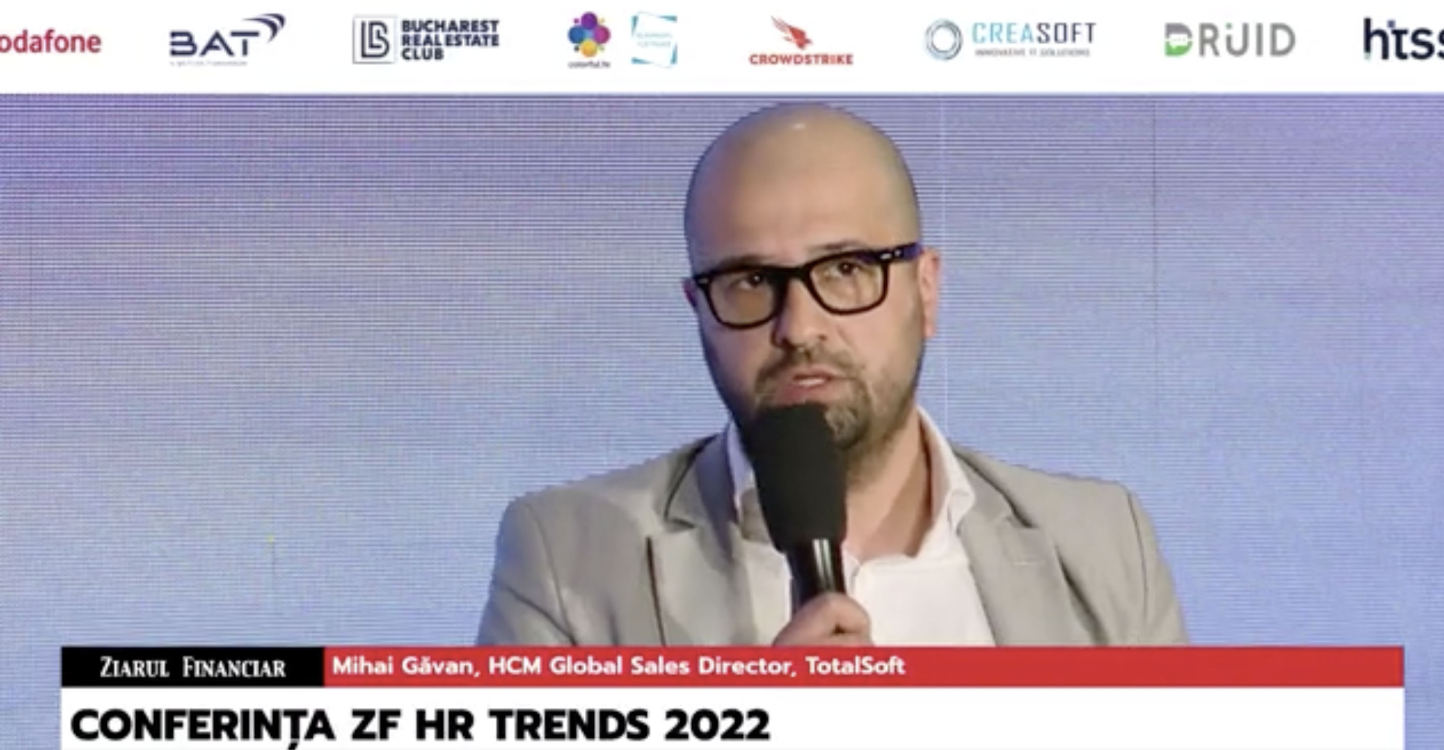 Conferinţa ZF HR Trends 2022: Resetarea pieţei muncii. Mihai Găvan, HCM Global Sales Director, TotalSoft:  În TotalSoft sunt peste 100 de joburi disponibile astăzi şi asta îmi spune că lucrurile merg într-o direcţie bună a pieţei