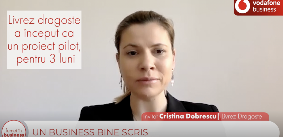 Proiect ZF/Vodafone Femei în Business. Cristina Dobrescu, fonda­tor Livrez Dragoste: „Studiile şi experienţa anterioară m-au ajutat foarte mult în business”