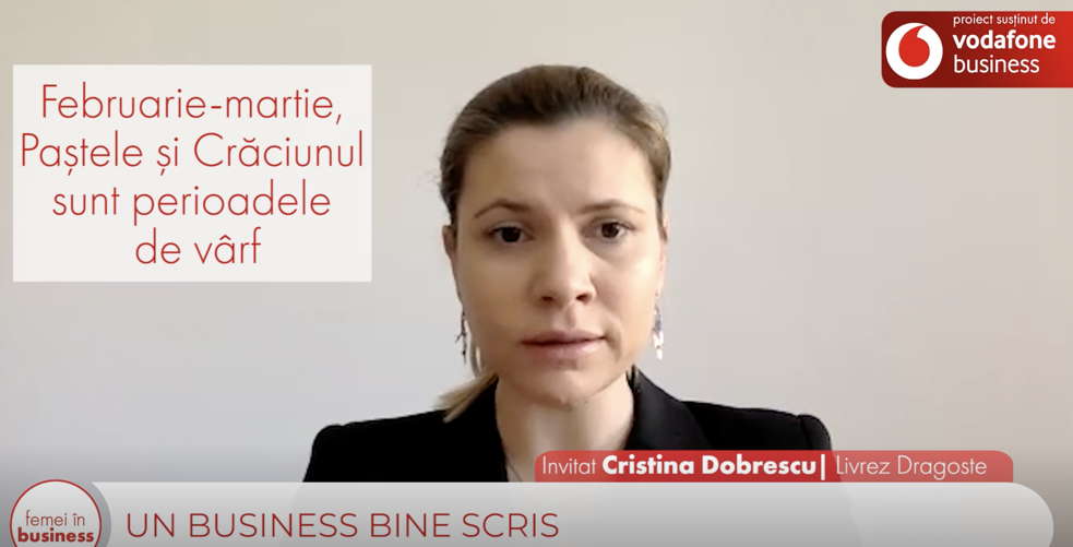Proiect ZF/Vodafone Femei în Business. Cristina Dobrescu, fondator, Livrez Dragoste: Mi-am dat seama acum 10 ani că trebuie să fac pasul de la angajat la antreprenor