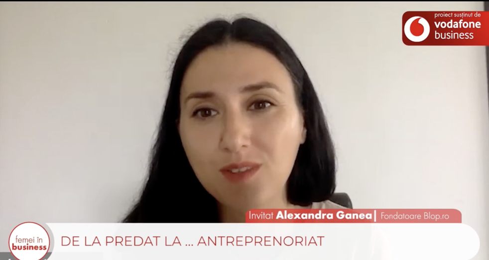 Proiect ZF/Vodafone. Femei în Business. Alexandra Ganea, fondatoarea Blop.ro: Cunoştinţele pe care le-am dobândit în activitatea de profesoară mă ajută să comunic mai bine cu clienţii 