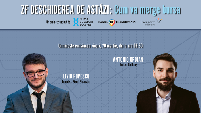 Urmăriţi azi, 20 martie, la ZF Deschiderea de Astăzi: Antonio Oroian de la Goldring vorbe[te despre volatilitate pe burse din cauza tensiunilor din Iran, dar BET rămâne pe plus; investitorii stau în expectativă şi caută refugiu în companiile din energie