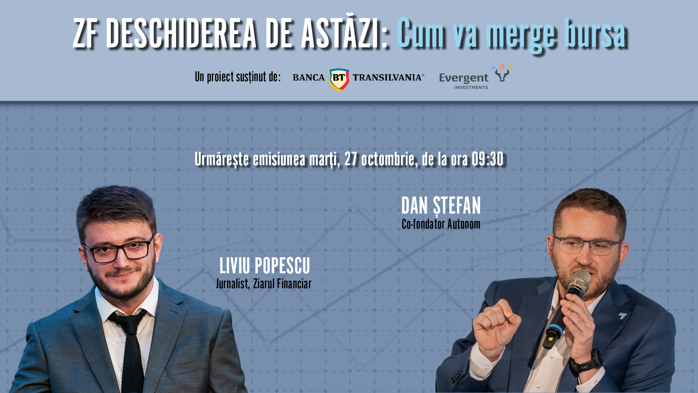 Urmăriţi ZF Deschiderea de astăzi, 27 octombrie: Dan Ştefan, cofondator Autonom, despre preluarea Business Lease România, despre cum a afectat deprecierea leului profitul pe 2026 şi despre o posibilă listare a acţiunilor.