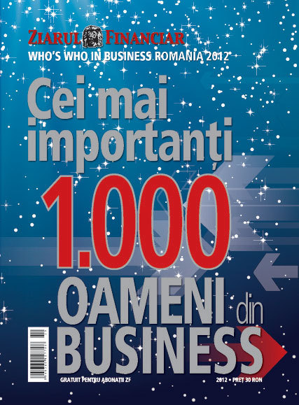 Cine sunt cei mai importanţi 1.000 de oameni din businessul românesc 