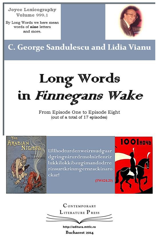 Long Words in Finnegans Wake/ Cuvinte lungi în Finnegans Wake/ de C. George Sandulescu şi Lidia Vianu