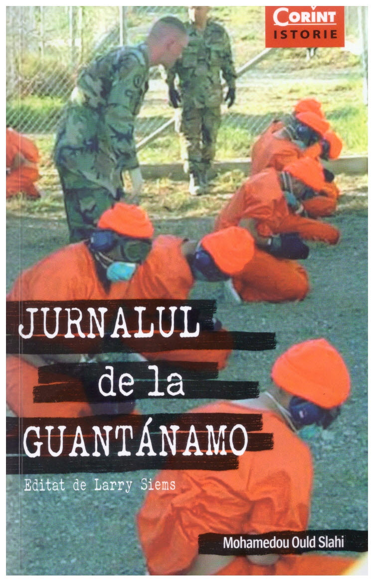 Jurnalul teroristului numărul 1 din Guantanamo/ de Ziarul de duminică