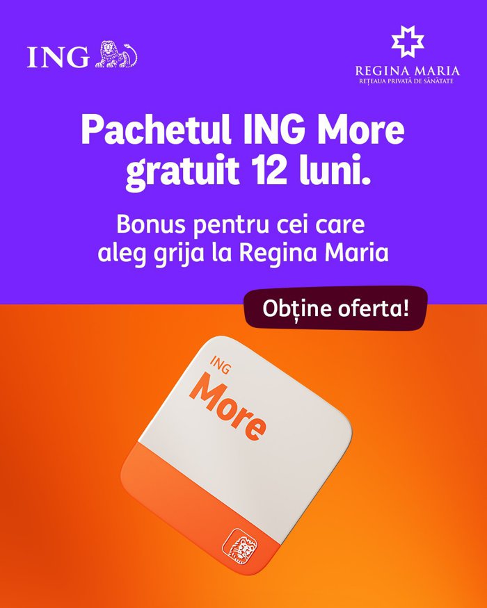 ING şi Regina Maria aduc împreună serviciile medicale şi beneficiile bancare: Pachetul ING More, gratuit timp de 12 luni pentru cei care aleg un abonament medical